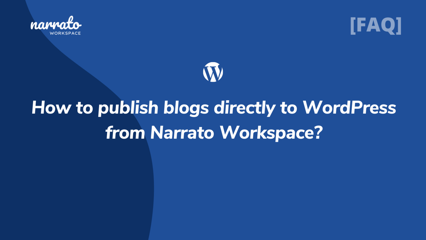 How to publish blogs directly to WordPress from Narrato Workspace?