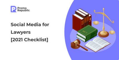 Social Media for Lawyers [2021 Checklist] - PromoRepublic