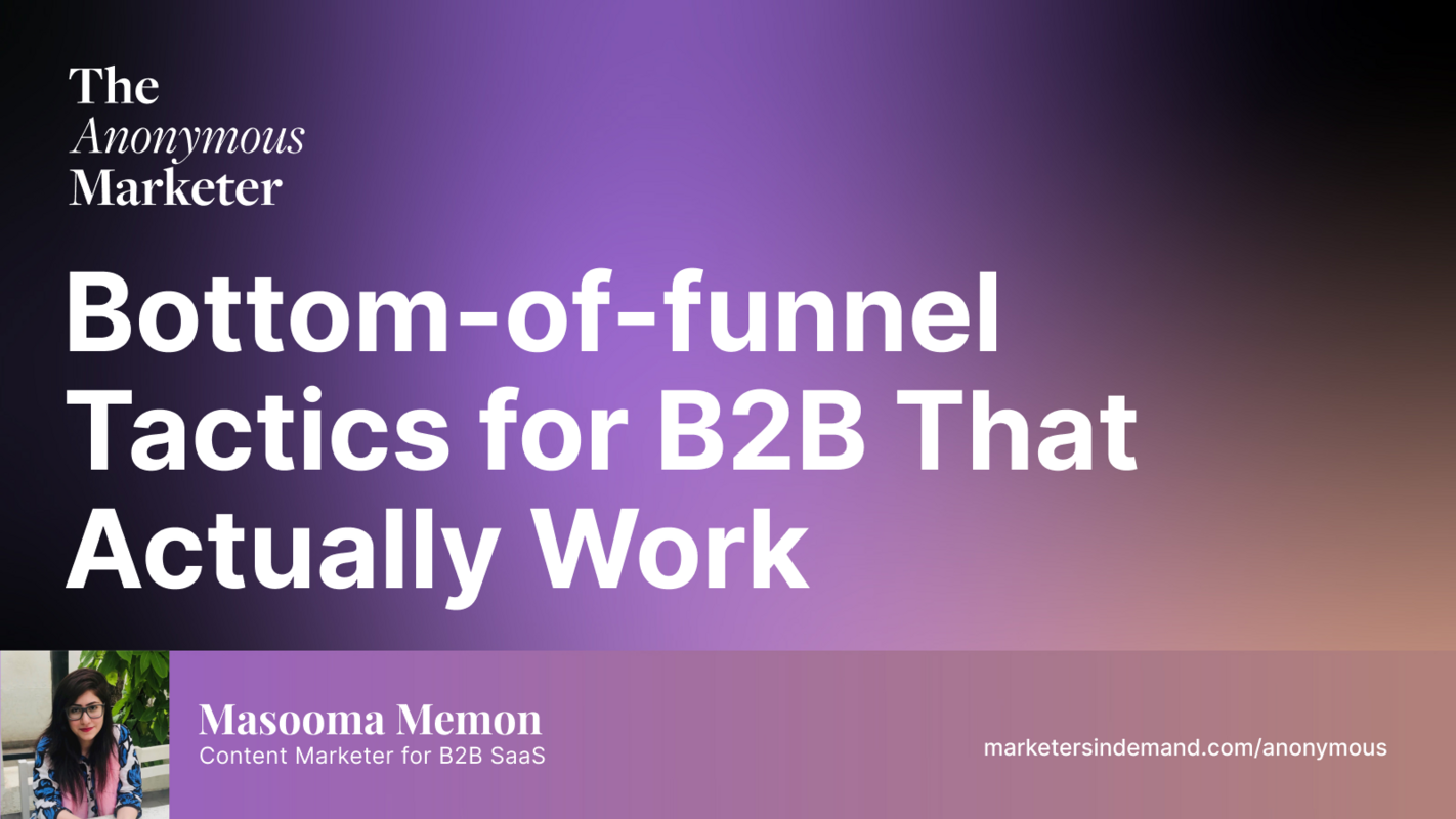 Bottom-of-funnel Tactics for B2B That Actually Work
