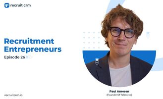 Recruitment Entrepreneurs- Episode 26- Ft Paul Arnesen