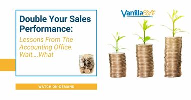 Double Your Sales Performance Lessons From The Accounting Office. Wait....What