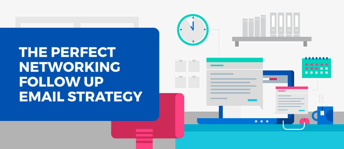 The Perfect Networking Follow-Up Email Strategy (With Templates)