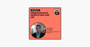 119: Using social proof tactics in your cold call (Terry Husayn, VP of Sales Development @ Orum)