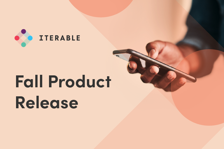 Iterable Unveils Cutting-Edge Mobile and Cross-Channel Capabilities