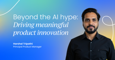 Beyond the AI hype: Asking the right questions  to drive meaningful product innovation