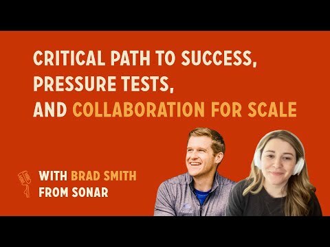 Critical path to succession, pressure tests, and collaboration for scale | Brad Smith @ Sonar
