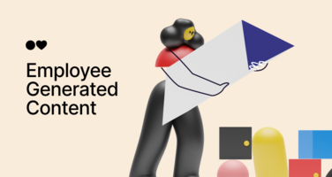 Employee Generated Content: 7 Tactics to Scale Marketing ROI
