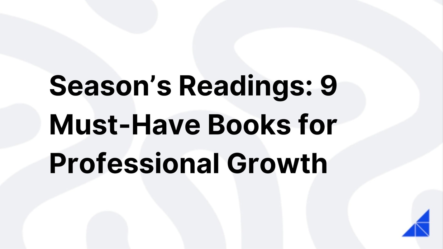 Season's Readings: 9 Must-Have Books for Professional Growth