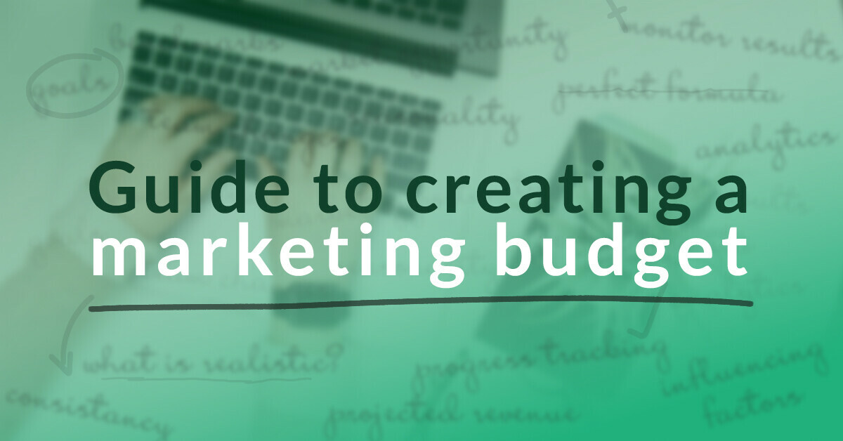 Guide to creating a marketing budget