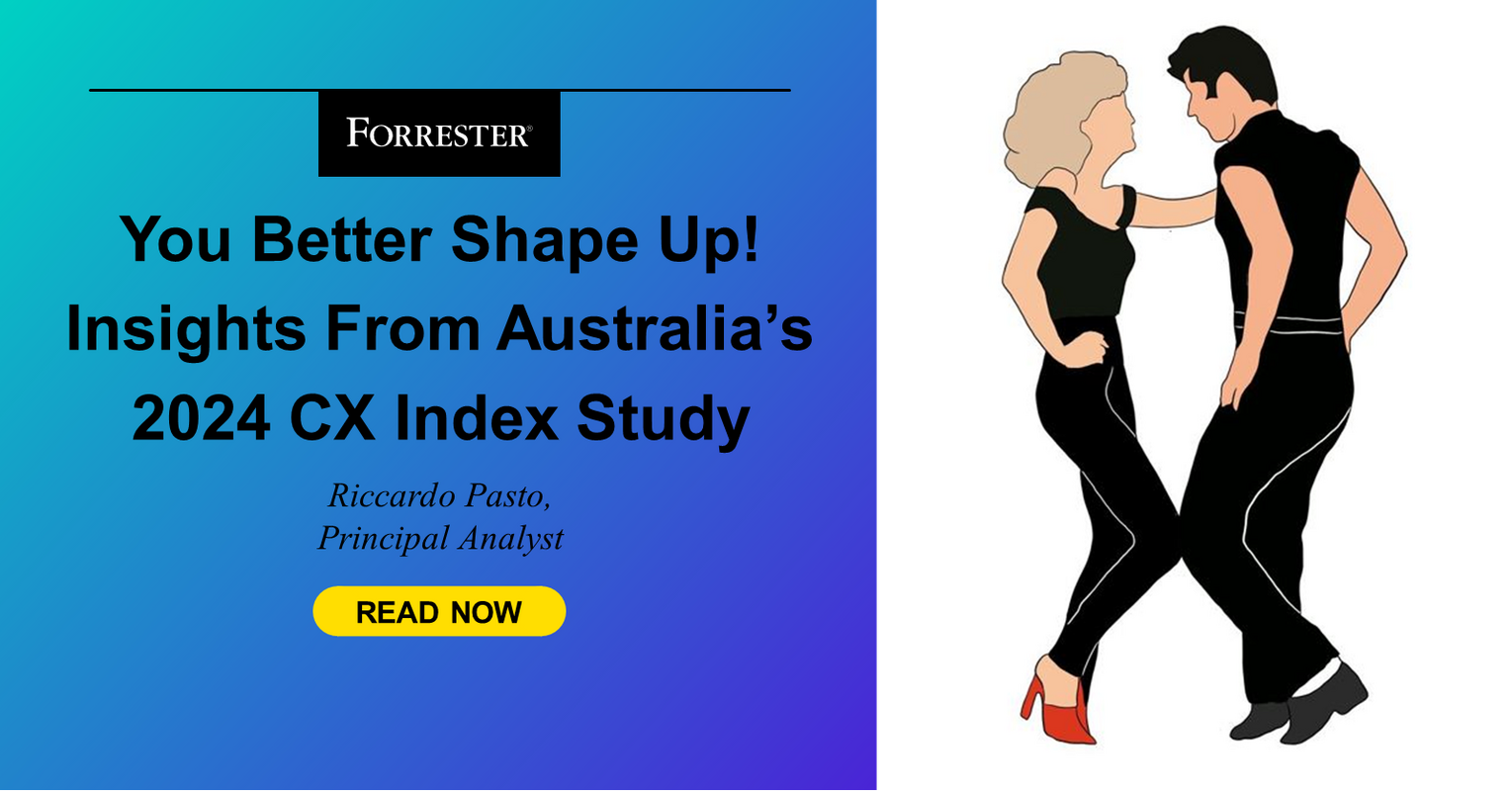 You Better Shape Up! Insights From Australia's 2024 CX Index Study