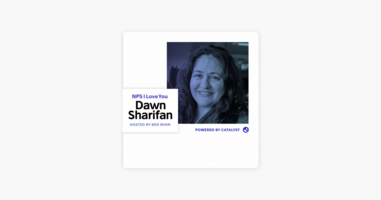 ‎NPS I Love You: A Customer Success Podcast by Catalyst: E10- Dawn of a New (HR) Era (With Slack VP of People, Dawn Sharifan) on Apple Podcasts