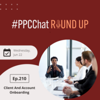 Client And Account Onboarding | EP210 PPCCChat Roundup