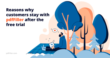 8 reasons why people choose to stay with pdfFiller after the free trial