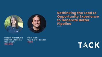 Rethinking the lead to opportunity experience to generate better pipeline