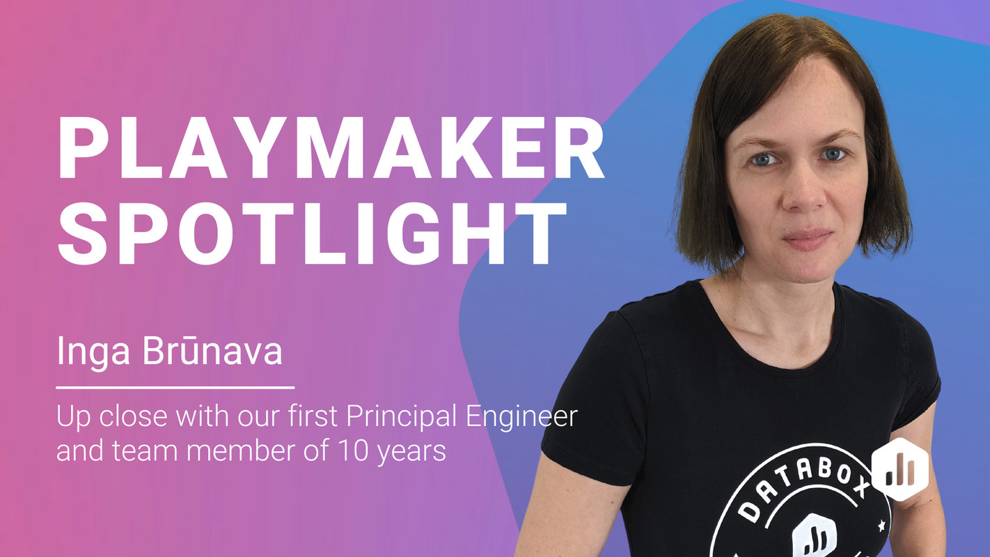 Playmaker Spotlight: Inga Brūnava, Principal Engineer | Databox Blog