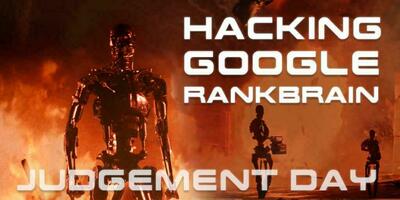 RankBrain Judgment Day: 4 SEO Strategies You'll Need to Survive