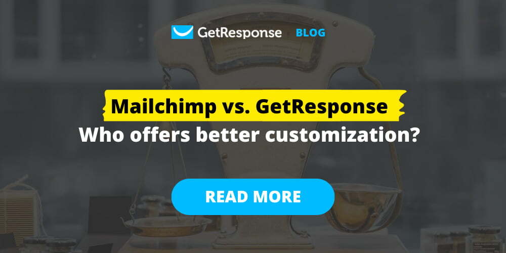 Mailchimp vs. GetResponse: Who offers better customization?