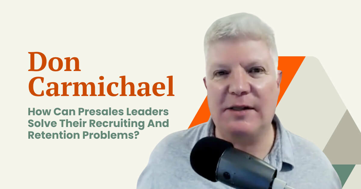 Consensus Podcasts: How can presales leaders solve their retention and recruiting problems?