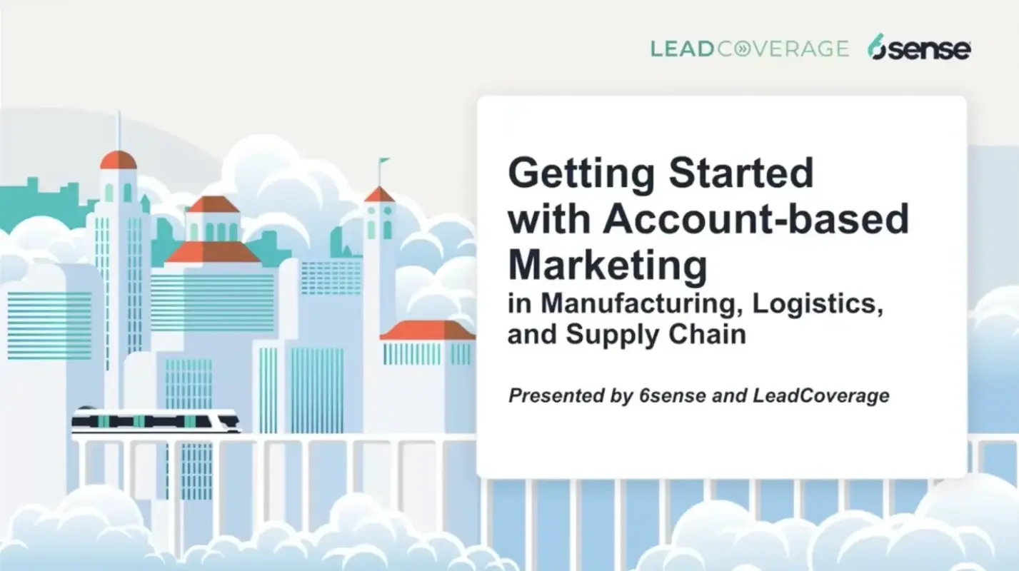 Revolutionizing Manufacturing Marketing and Sales with ABM  