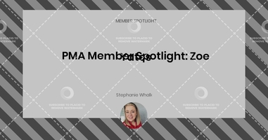 PMA Member Spotlight: Zoe Yates