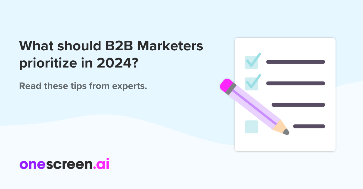 9 Priorities for the Modern B2B Marketer in 2024