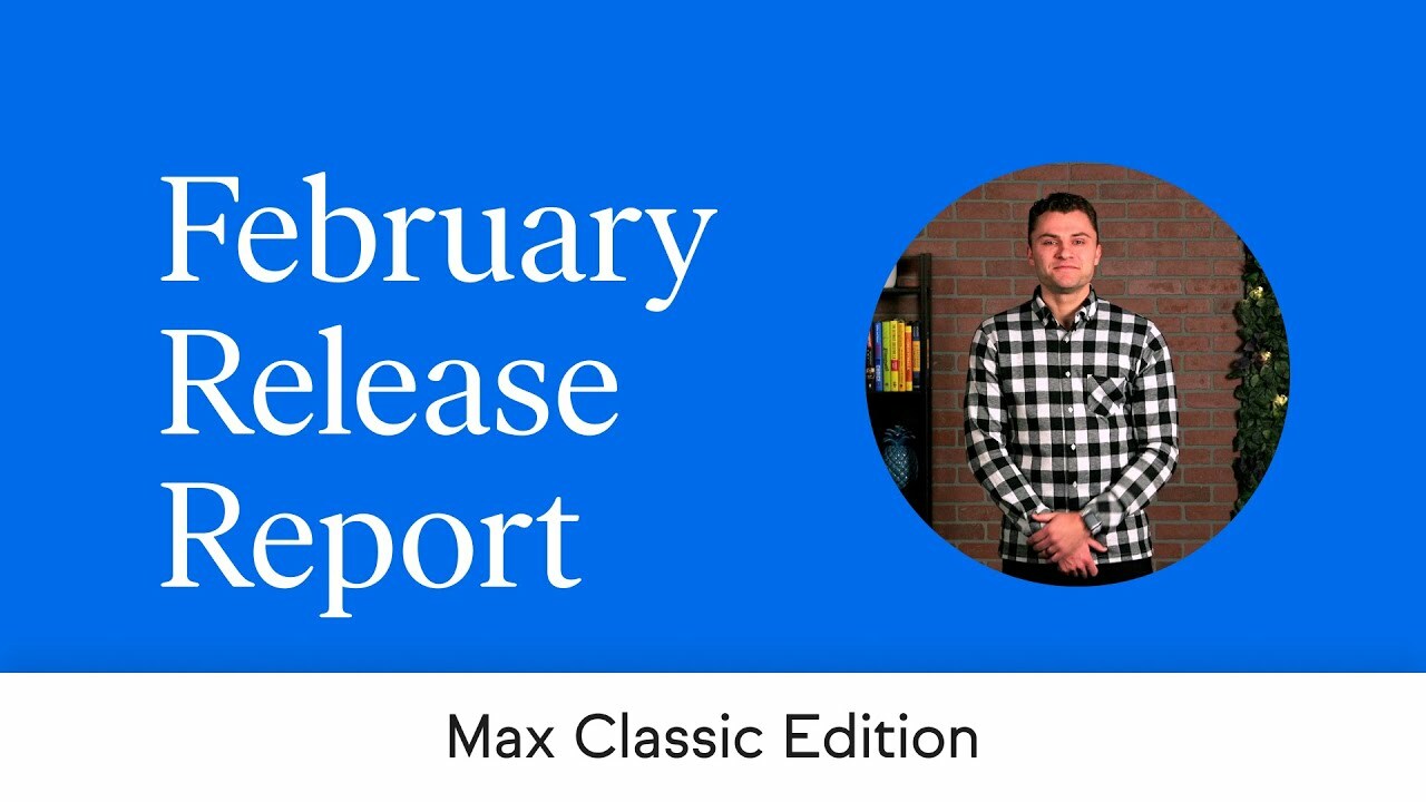February 2022 Keap Release Report - Max Classic