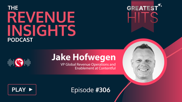 Greatest Hits: The Four Pillars of Revenue Operations with Jake Hofwegen, VP of Global Revenue Operations and Enablement at Contentful