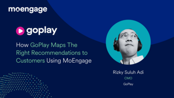 How GoPlay Maps The Right Recommendations to Customers Using MoEngage