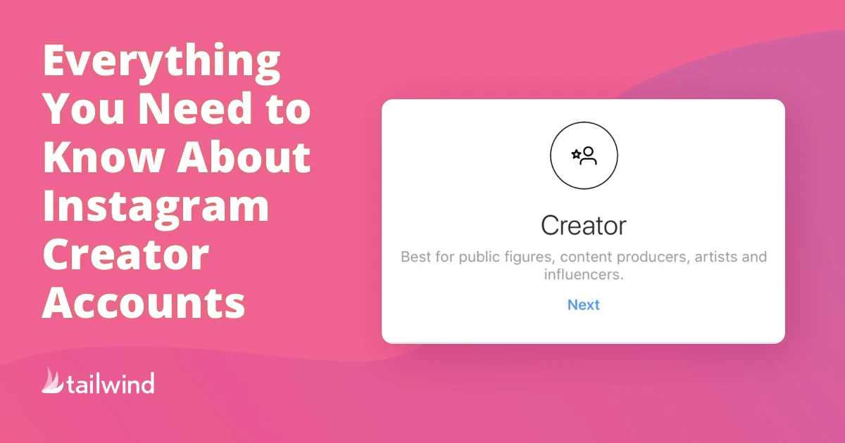 Everything You Need to Know About Instagram Creator Accounts
