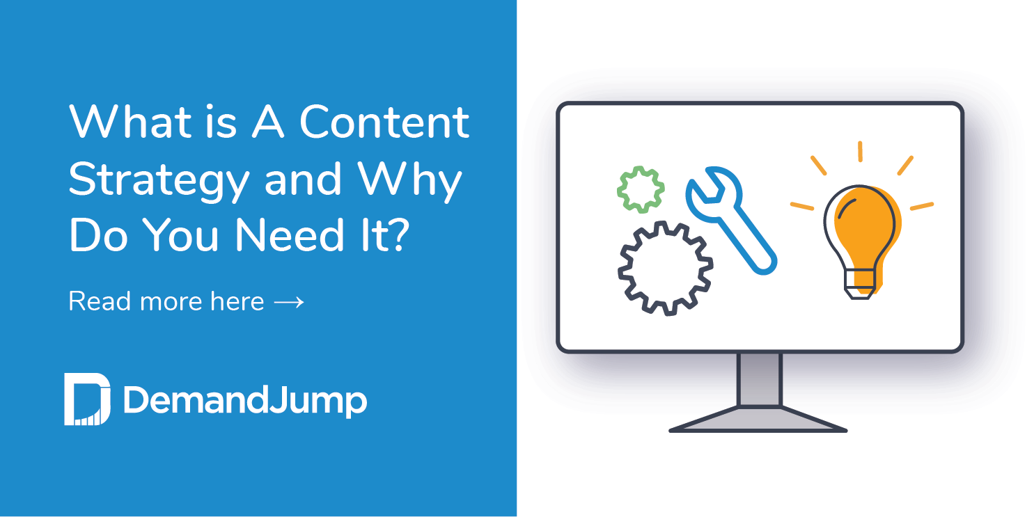 What is A Content Strategy and Why Do You Need It?