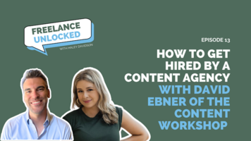 How to Get Hired by a Content Agency with David J Ebner