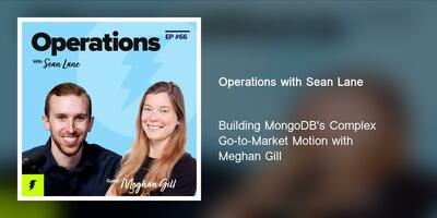 Building MongoDB's Complex Go-to-Market Motion with Meghan Gill