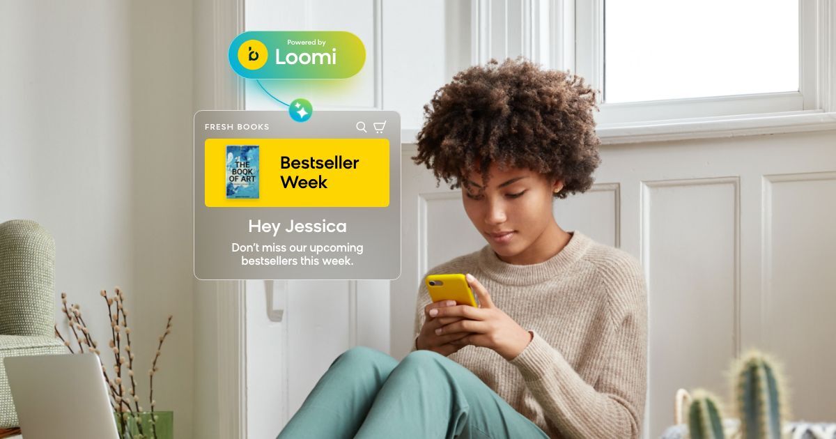 How To Effectively Personalize the Customer Experience With Bloomreach + Loomi