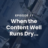 The Roof Episode 11: When The Content Well Runs Dry...