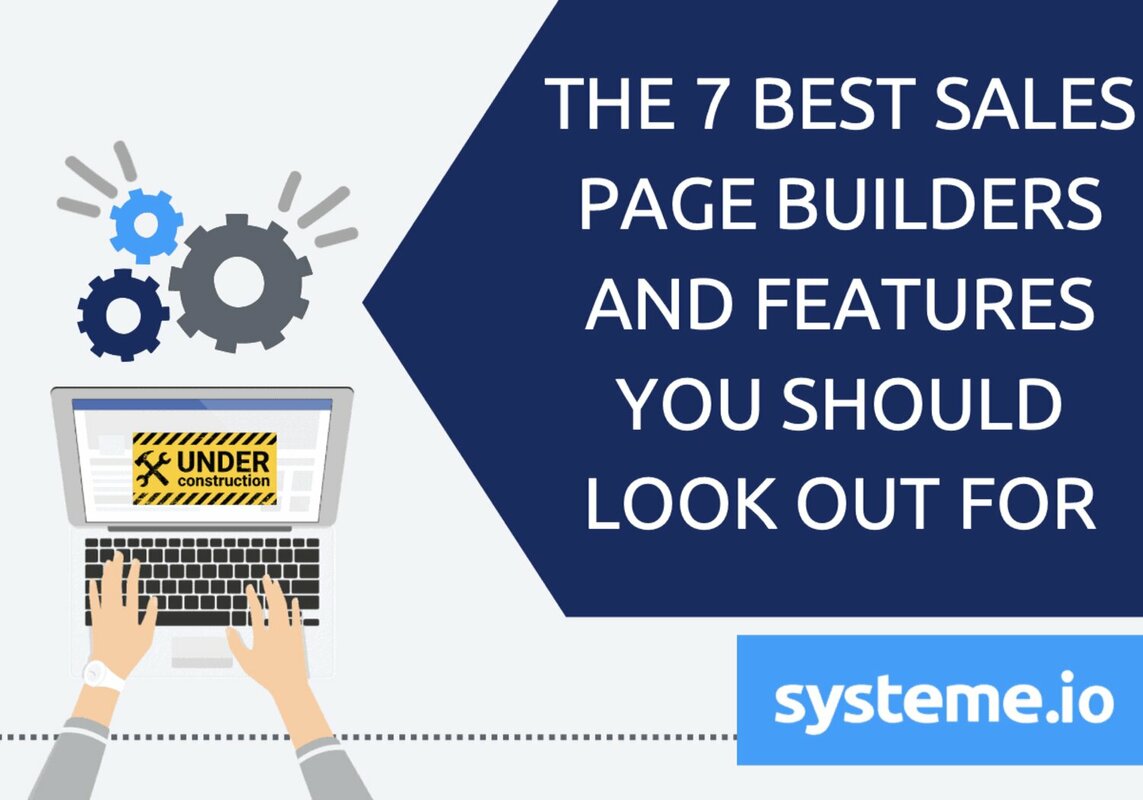 The Best 7 Sales Page Builders and Features You Should Look Out For