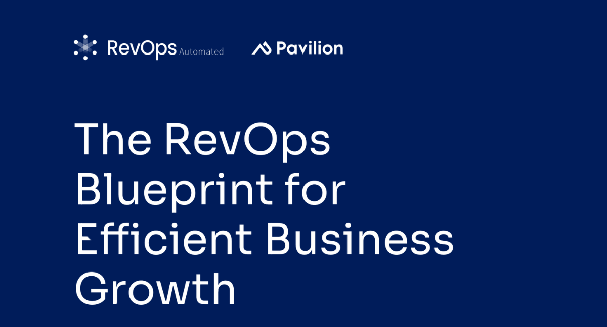 The RevOps Blueprint for Efficient Business Growth | RevOps Automated x Pavilion