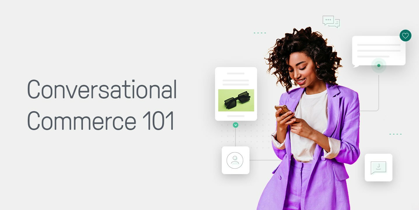 Conversational Commerce: What It Is and How to Use It (+4 Examples)