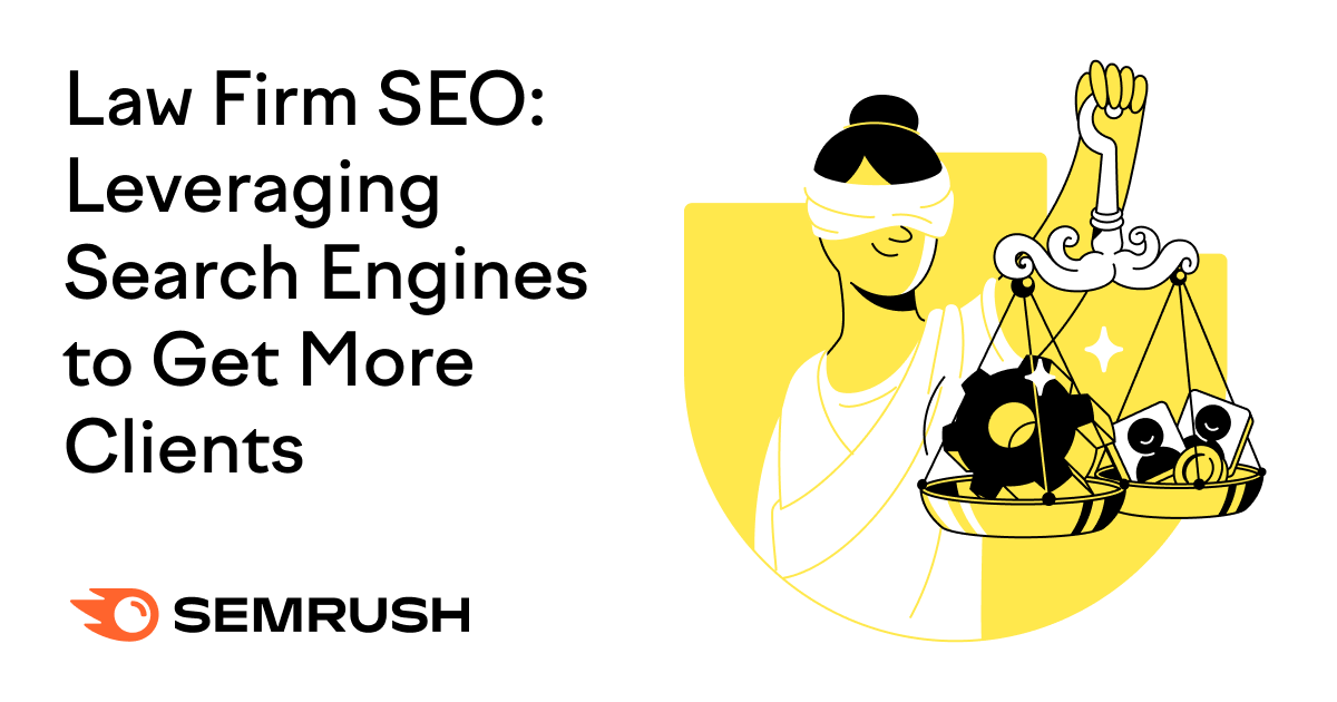 Law Firm SEO: Leveraging Search Engines to Get More Clients
