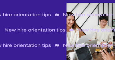 Orientation tips: How Dialpad's own HR team scores a 96% satisfaction rate from new hires