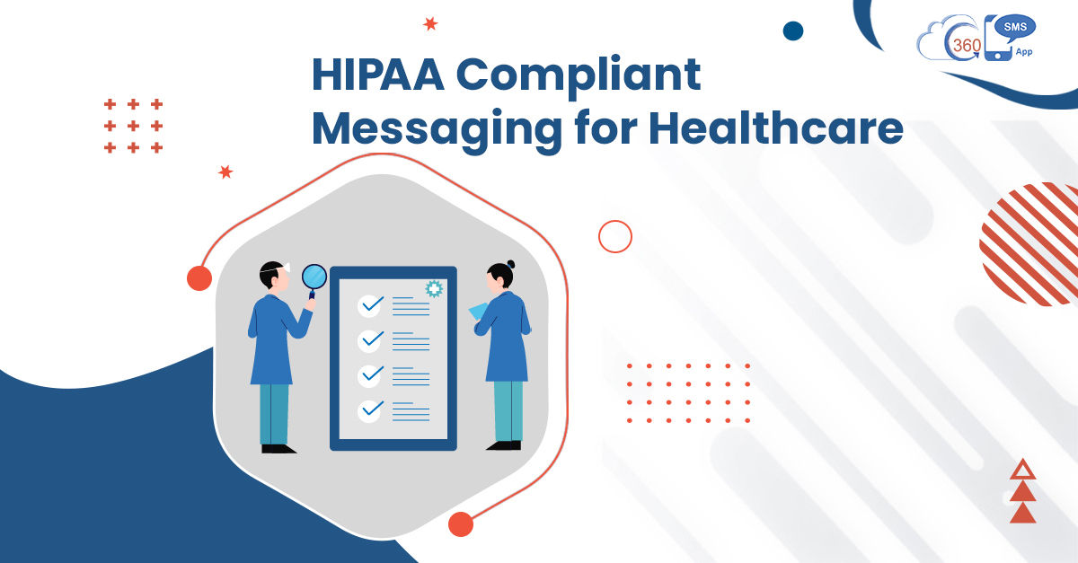HIPAA Compliant Messaging for Healthcare