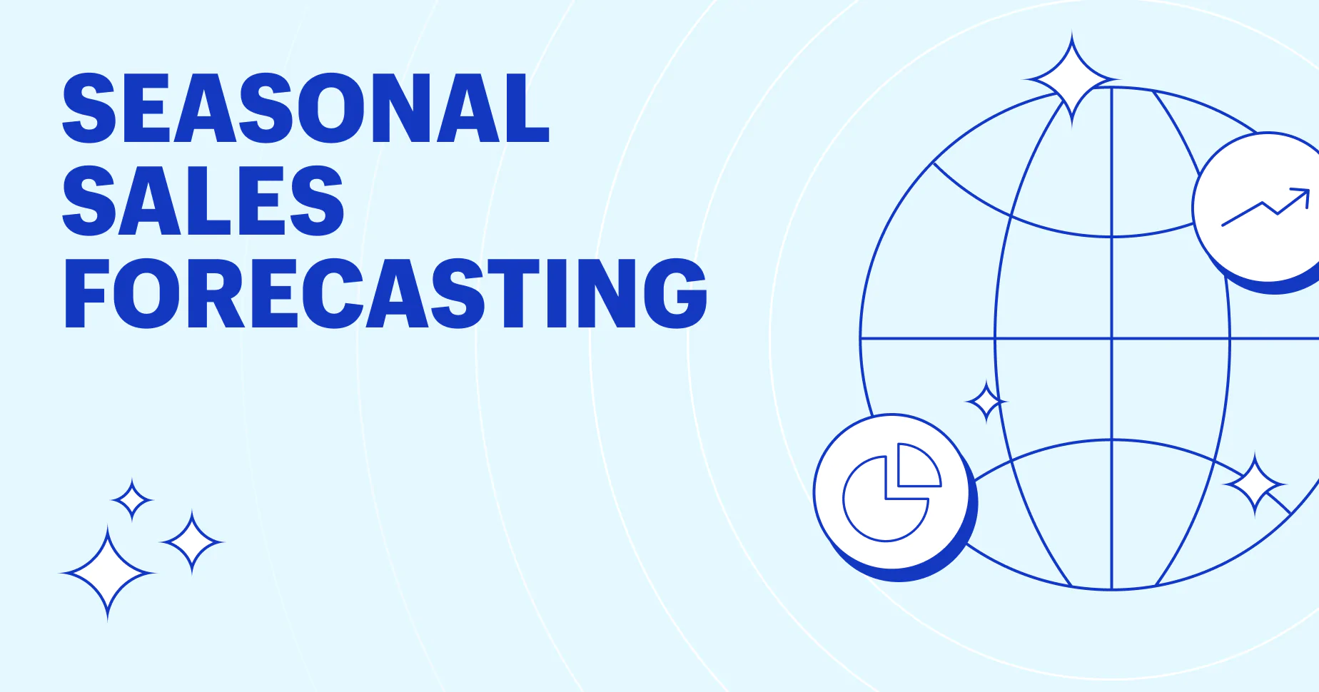 How To Do a Seasonal Forecast: Turn Big Months Into Great Years