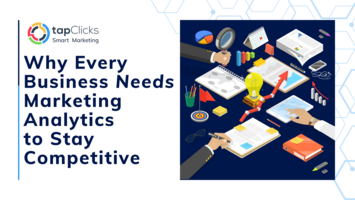 Why Every Business Needs Marketing Analytics to Stay Competitive