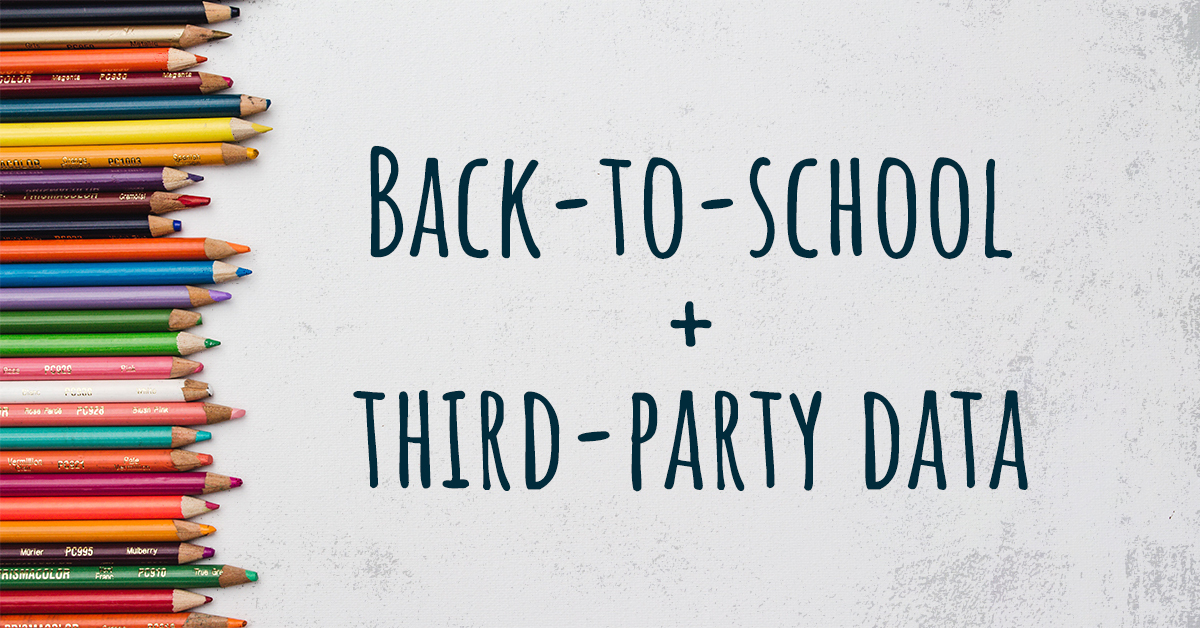 Back-to-school advertising best practices with third-party data