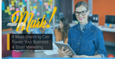 Make Your Mark: 4 Ways Branding Can Power Your Business and Email Marketing