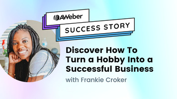 Discover How To Turn a Hobby Into a Successful Business