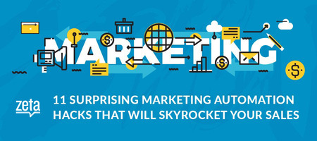 11 Surprising Marketing Automation Hacks That Will Skyrocket Your Sales