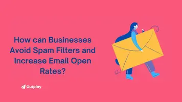 How can Businesses Avoid Spam Filters and Increase Email Open Rates?