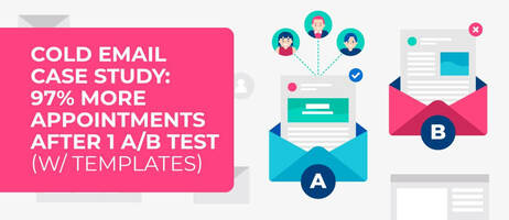 Cold Email Case Study: 97% More Appointments After 1 A/B Test (w/ Templates)