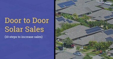 10 Steps to Increase Door to Door Solar Sales