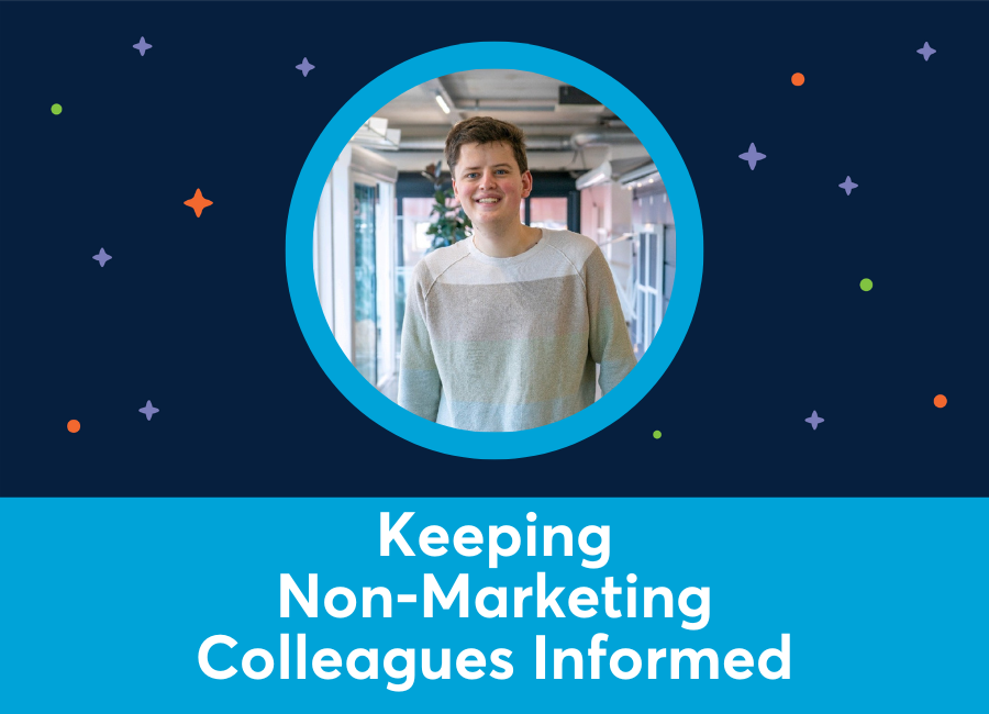 Keeping non-marketing colleagues informed while sticking to your strategy (Jelle Postma)